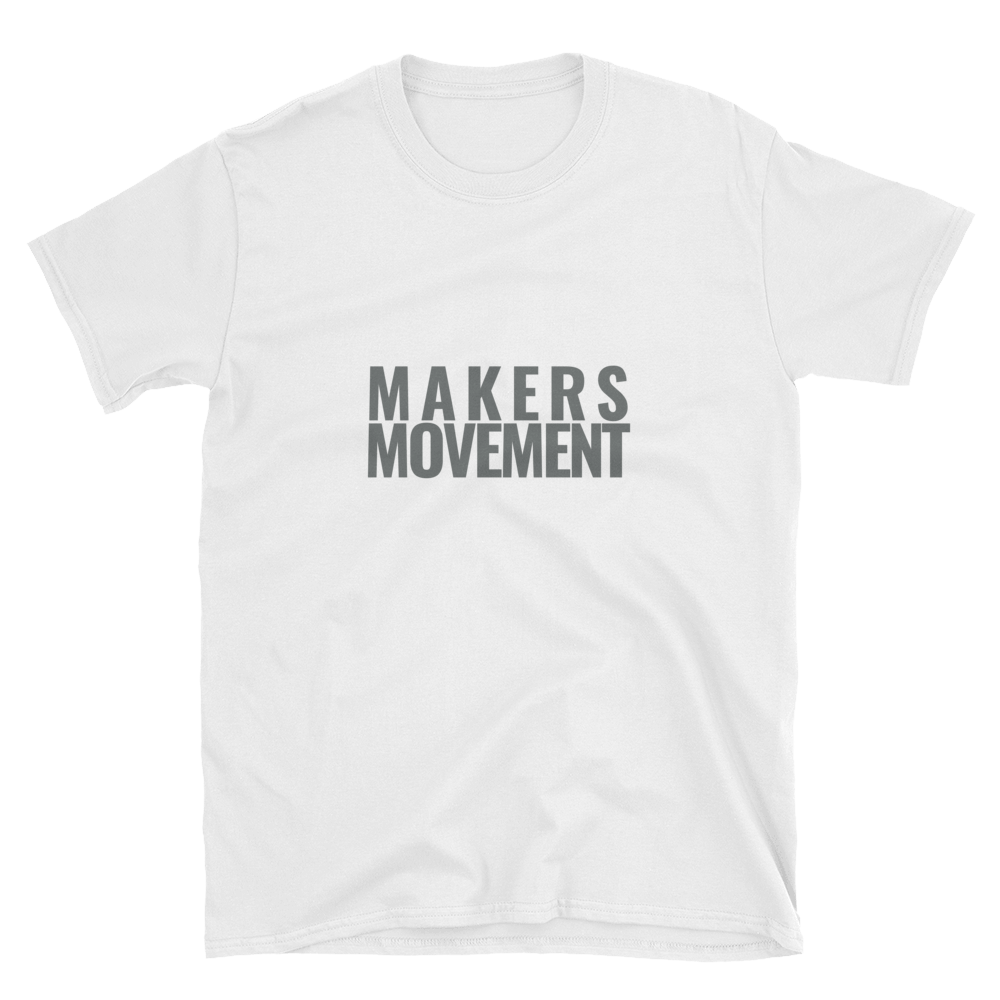 MAKERS MOVEMENT Short-Sleeve Unisex T-Shirt