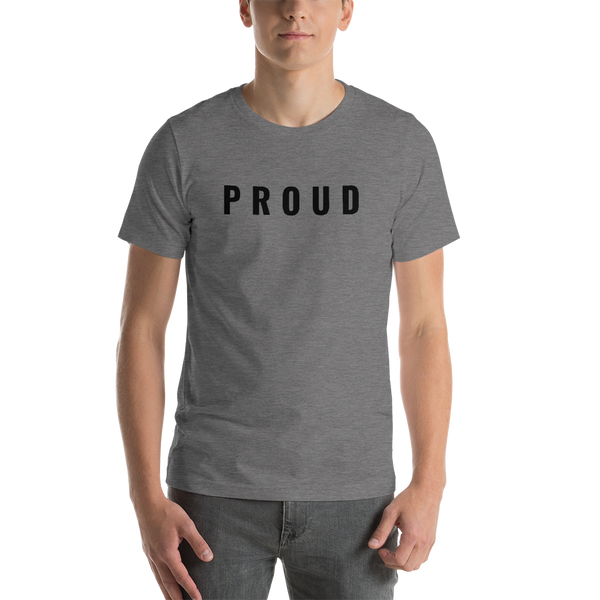 PROUD Short-Sleeve Unisex T-Shirt